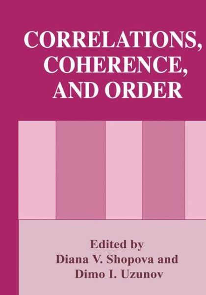 Cover for Pamporovo Winter Workshop on Cooperative Phenomena in Condensed Matter · Correlations, Coherence, and Order (Hardcover Book) [1999 edition] (1999)