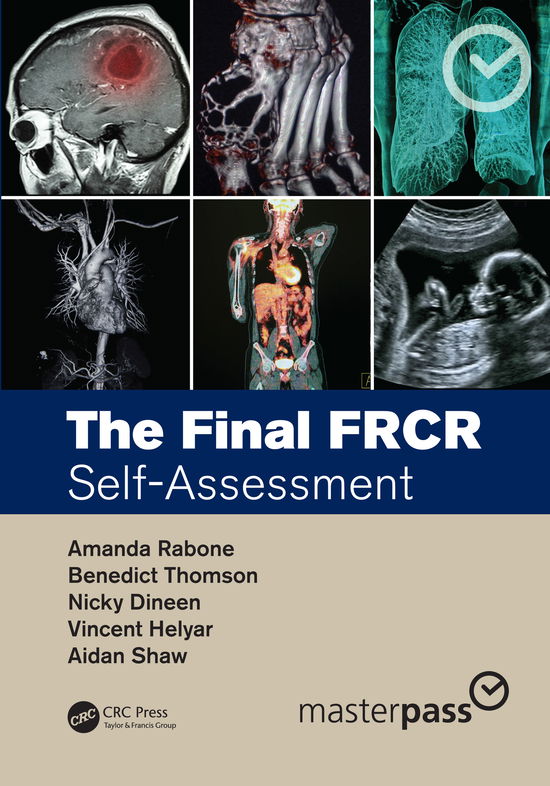 Cover for Rabone, Amanda (MTW NHS Trust, UK) · The Final FRCR: Self-Assessment - MasterPass (Hardcover Book) (2020)