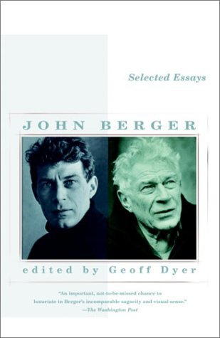 Cover for John Berger · Selected Essays (Taschenbuch) (2003)
