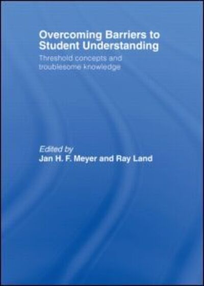 Cover for Meyer, Jan (University of Durham, UK) · Overcoming Barriers to Student Understanding: Threshold Concepts and Troublesome Knowledge (Paperback Book) (2012)