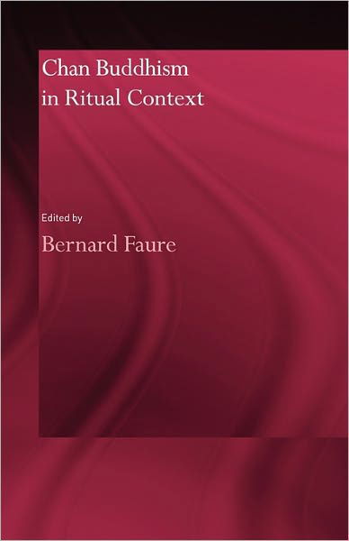 Cover for Bernard Faure · Chan Buddhism in Ritual Context (Taschenbuch) (2011)