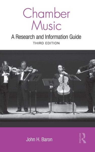 Cover for Baron, John H (Tulane University, USA) · Chamber Music: A Research and Information Guide - Routledge Music Bibliographies (Hardcover Book) (2010)