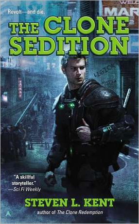 Cover for Steven L. Kent · The Clone Sedition (Ace Science Fiction) (Paperback Book) (2012)