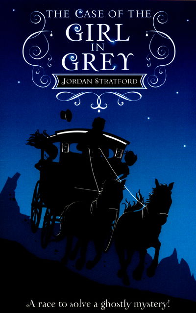 Cover for Jordan Stratford · The Case of the Girl in Grey: The Wollstonecraft Detective Agency - Wollstonecraft (Pocketbok) (2016)