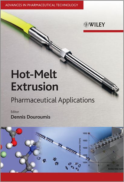 Cover for Dennis Douroumis · Hot-Melt Extrusion: Pharmaceutical Applications - Advances in Pharmaceutical Technology (Hardcover Book) (2012)
