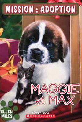 Cover for Ellen Miles · Maggie et Max (Mission: Adoption) (French Edition) (Paperback Bog) [French edition] (2009)