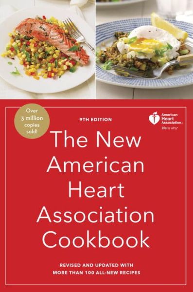 Cover for American Heart Association · The New American Heart Association Cookbook, 9th Edition: Revised and Updated with More Than 100 All-New Recipes - American Heart Association (Book) [9th edition. edition] (2017)