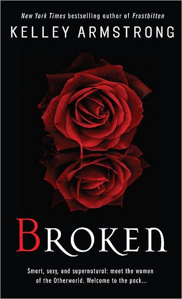 Cover for Kelley Armstrong · Broken (Women of the Otherworld) (Paperback Bog) (2006)