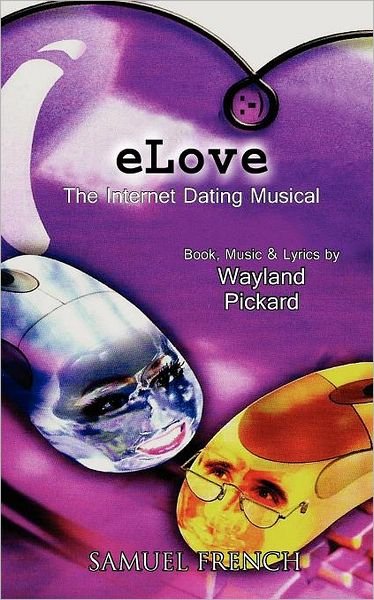 Cover for Wayland Pickard · ELove (a Musical.Com / edy) (Paperback Bog) (2010)