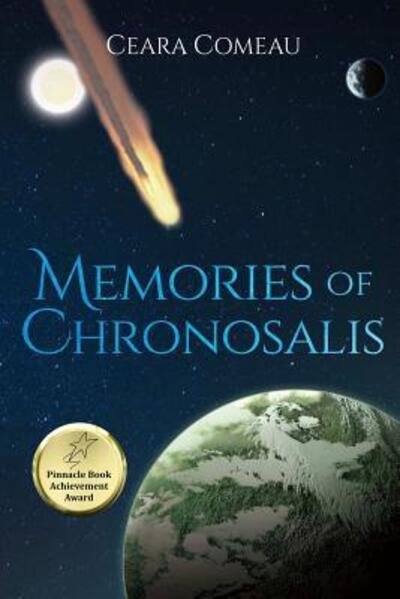 Cover for Ceara Comeau · Memories of Chronosalis (Paperback Book) (2017)