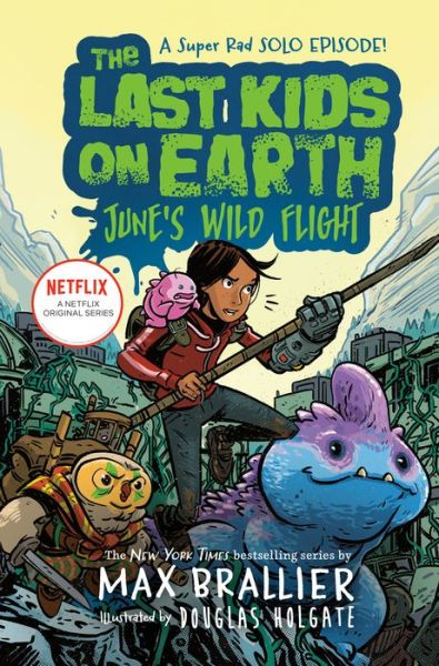 Cover for Max Brallier · The Last Kids on Earth: June's Wild Flight - The Last Kids on Earth (Hardcover bog) (2020)