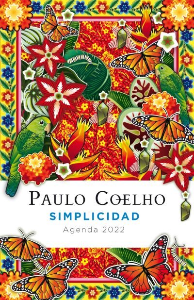 Cover for Paulo Coelho · Simplicidad: Agenda 2022 / Simplicity; Day Planner 2022 (Bok) (2021)