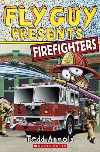 Cover for Tedd Arnold · Firefighters (Scholastic Reader, Level 2: Fly Guy Presents) (Hardcover bog) [Reprint edition] (2014)
