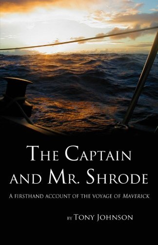 Cover for Tony Johnson · The Captain and Mr. Shrode: a Firsthand Account of the Voyage of Maverick (Paperback Book) (2013)