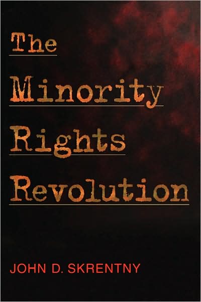 Cover for John D. Skrentny · The Minority Rights Revolution (Paperback Book) (2004)