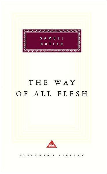 Cover for Samuel Butler · The Way of All Flesh (Everyman's Library Classics &amp; Contemporary Classics) (Hardcover Book) (1993)