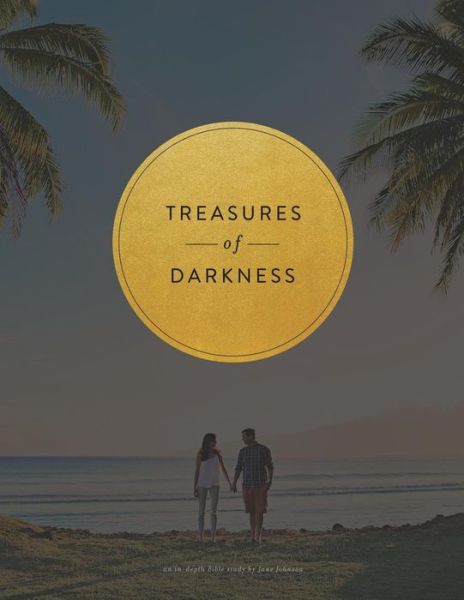 Cover for Jane Johnson · Treasures of Darkness: a Nine Week Bible Study (Taschenbuch) (2014)