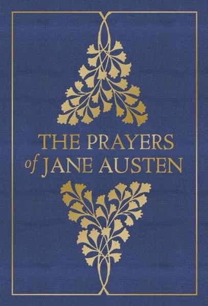 Cover for Jane Austen · The Prayers of Jane Austen (Hardcover Book) (2015)