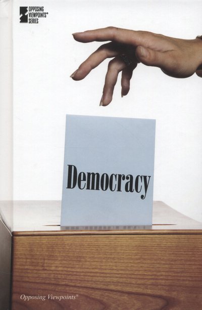 Cover for David M Haugen · Democracy - Opposing Viewpoints (Paperback) (Paperback Book) (2012)