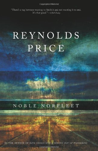Cover for Reynolds Price · Noble Norfleet: a Novel (Paperback Book) [Reprint edition] (2003)