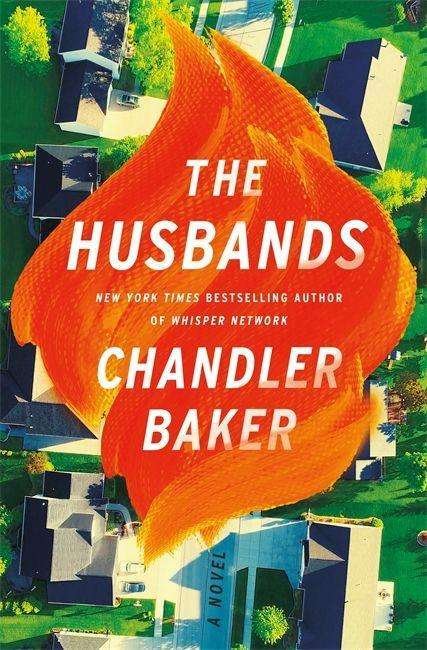 Cover for Chandler Baker · The Husbands: An utterly addictive page-turner from the New York Times and Reese Witherspoon Book Club bestselling author (Pocketbok) (2022)