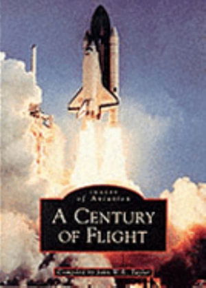 Cover for John Taylor · This Century of Flight - Archive Photographs (Hardcover Book) (1999)