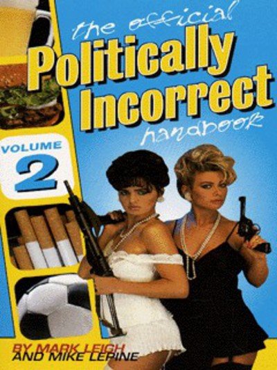 Cover for Mike Lepine · The Official Politically Incorrect Handbook (Paperback Bog) (1996)
