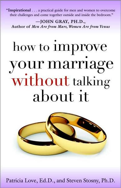 Cover for Ed.D. Patricia Love · How to Improve Your Marriage Without Talking About It (Paperback Bog) (2008)