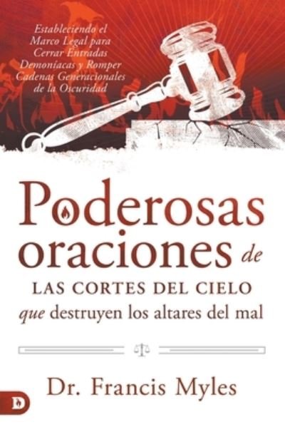 Cover for Franics Myles · Poderosas Oraciones de Las Cores de Cielo Que Destruyen Los Altares Del Mal (Book) (2023)