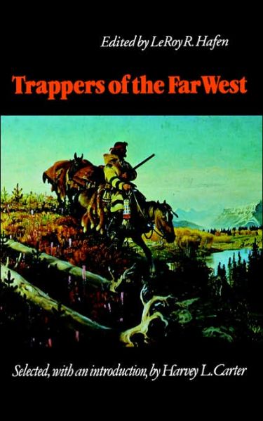 Cover for Harvey L Carter · Trappers of the Far West: Sixteen Biographical Sketches (Paperback Book) (1983)