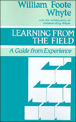 Cover for William Foote Whyte · Learning from the Field: A Guide from Experience (Paperback Book) (1984)