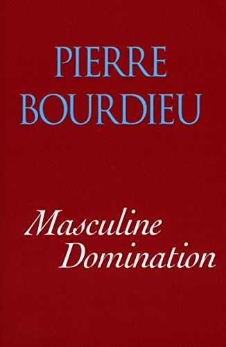 Cover for Pierre Bourdieu et Al. · Masculine Domination (Hardcover Book) (2002)