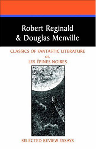 Cover for Robert Reginald · Classics of Fantastic Literature: Selected Review Essays (Borgo Literary Guides,) (Taschenbuch) (2005)