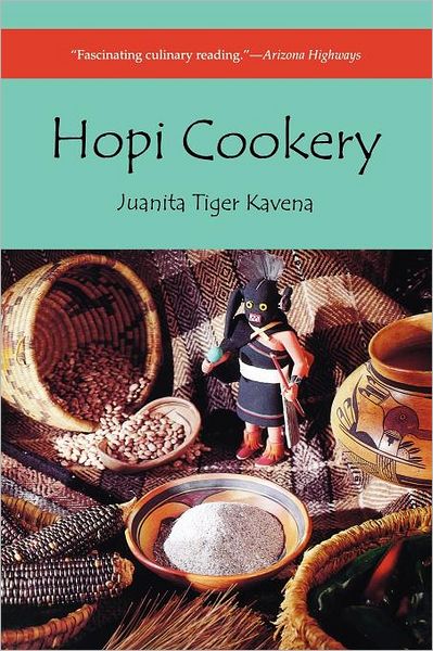 Cover for Juanita Tiger Kavena · Hopi Cookery (Paperback Book) (1980)