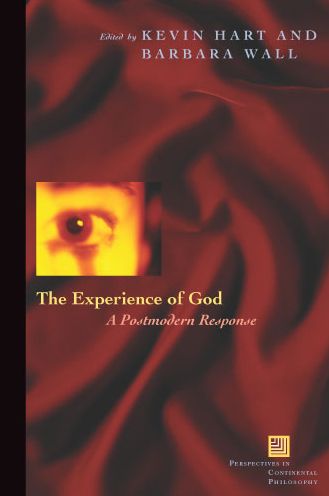 Cover for Barbra Mann Wall · The Experience of God: A Postmodern Response - Perspectives in Continental Philosophy (Hardcover Book) [Annotated edition] (2005)