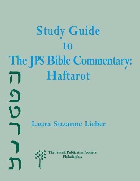 Cover for Laura Lieber · Study Guide to the JPS Bible Commentary: Haftarot (Paperback Book) (2002)