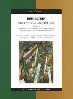 Cover for Leonard Bernstein · Orchestral Anthology (Overture to Candide, Symphonic Suite from &quot;On the Waterfront&quot;, Prelude, Fugue and Riffs, Divertimento for Orchestra) - Boosey &amp; Hawkes Masterworks Library (Paperback Book) [New edition] (1999)