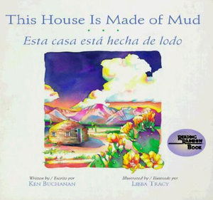 Cover for Ken Buchanan · This House is Made of Mud / Esta Casa Esta Hecha De Lodo (Hardcover Book) (1991)