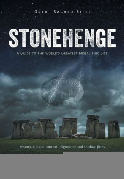 Stonehenge: a Guide to the World's Greatest Megalithic Site - Damien Pryor - Książki - Port Campbell Press - 9780958134187 - 1 września 2014