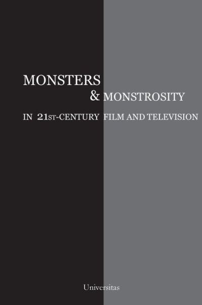 Cover for Cristina Artenie · Monsters and Monstrosity in 21st-Century Film and Television (Book) (2017)