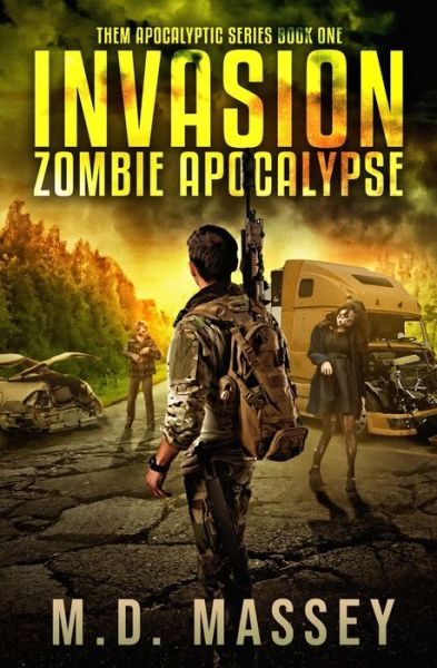 Cover for M D Massey · Invasion Zombie Apocalypse (Paperback Book) (2016)