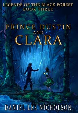 Cover for Daniel Lee Nicholson · Prince Dustin and Clara (Gebundenes Buch) (2021)