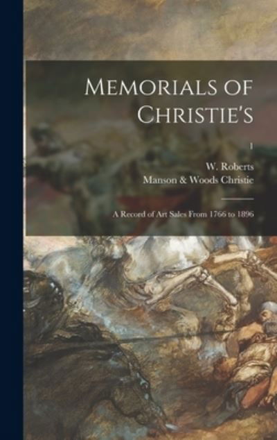 Cover for W (William) 1862-1940 Roberts · Memorials of Christie's (Hardcover bog) (2021)