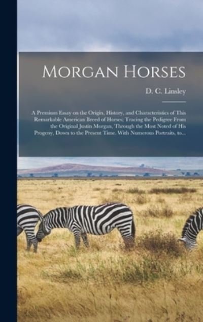 Cover for D C (Daniel Chipman) 1827 Linsley · Morgan Horses (Hardcover Book) (2021)