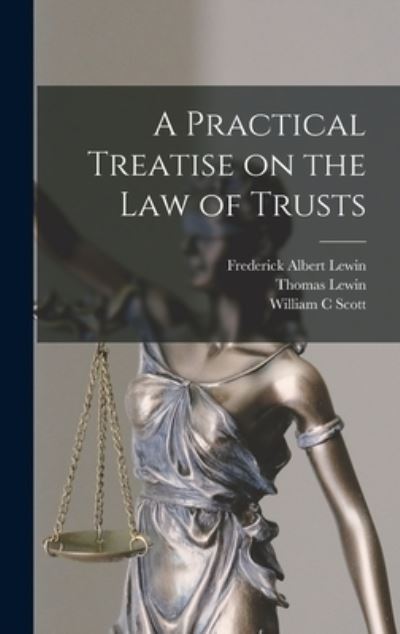 Practical Treatise on the Law of Trusts - Thomas Lewin - Books - Creative Media Partners, LLC - 9781015454187 - October 26, 2022
