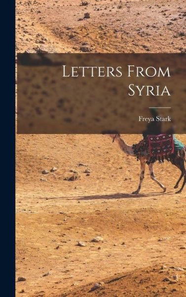 Cover for Freya Stark · Letters from Syria (Buch) (2022)