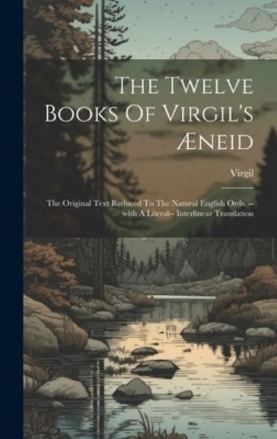 Twelve Books of Virgil's Æneid - Virgil - Książki - Creative Media Partners, LLC - 9781019373187 - 18 lipca 2023