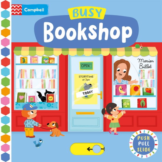 Busy Bookshop: A Push, Pull, Slide Book - Campbell Busy Books - Marion Billet - Books - Pan Macmillan - 9781035056187 - May 29, 2025