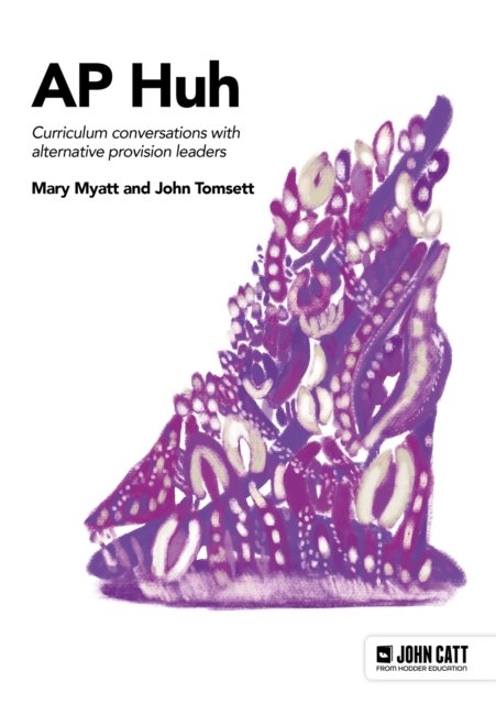Cover for Mary Myatt · Alternative Provision Huh (Taschenbuch) (2024)