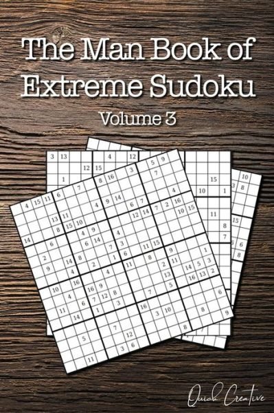The Man Book of Extreme Sudoku - Quick Creative - Böcker - Independently Published - 9781083084187 - 27 juli 2019